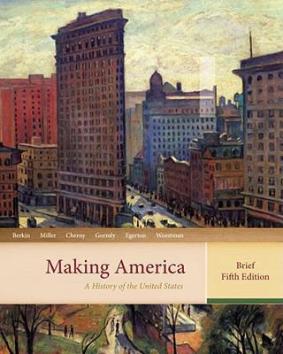 Making America: A History of the United States 0618471391 Book Cover