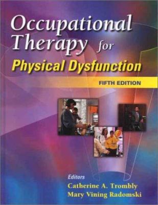 Occupational Therapy for Physical Dysfunction 0781724619 Book Cover
