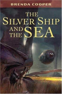 The Silver Ship and the Sea 0765315971 Book Cover