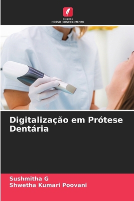 Digitalização em Prótese Dentária [Portuguese] 6208334977 Book Cover