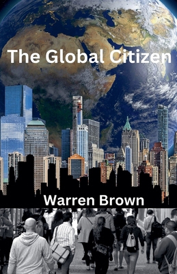 The Global Citizen B0C41R2VYZ Book Cover