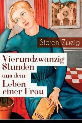 Vierundzwanzig Stunden aus dem Leben einer Frau [German] 8026885252 Book Cover