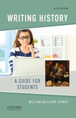 Writing History: A Guide for Students 0190078413 Book Cover