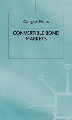 Convertible Bond Markets 0333687493 Book Cover
