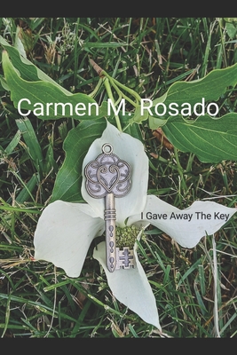 I Gave Away The Key B0C9SJJPKY Book Cover