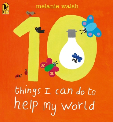 10 Things I Can Do to Help My World 0763659193 Book Cover