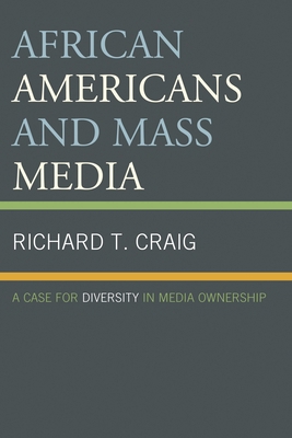 African Americans and Mass Media: A Case for Di... 1498509541 Book Cover