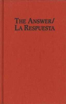 The Answer/La Respuesta: Including a Selection ... 1558610766 Book Cover