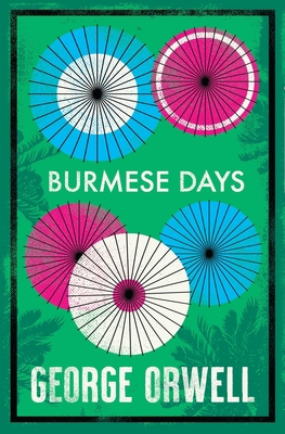 Burmese Days 1847498809 Book Cover