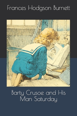 Barty Crusoe and His Man Saturday B08QRKV96T Book Cover