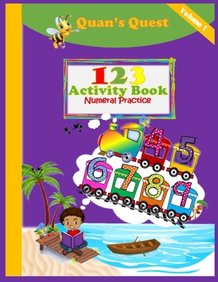 My 123 Activity Book Volume 1: Numeral Practice B0B5KNTLNS Book Cover
