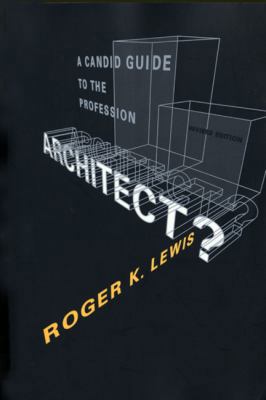 Architect? a Candid Guide to the Profession 0262621215 Book Cover