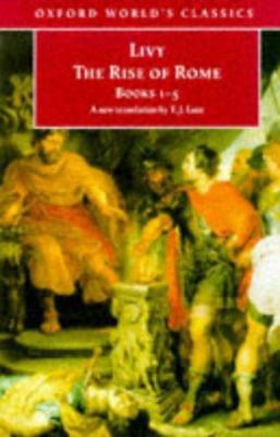 The Rise of Rome: Books One to Five 0192822969 Book Cover
