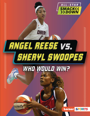 Angel Reese vs. Sheryl Swoopes: Who Would Win? B0H5FLNV9Q Book Cover