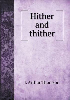 Hither and thither 5518625448 Book Cover