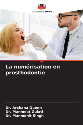 La numérisation en prosthodontie [French] 6207759222 Book Cover