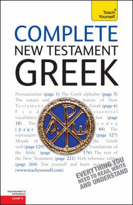 Complete New Testament Greek: A Teach Yourself ... 0071752641 Book Cover