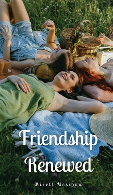 Friendship Renewed 9916869359 Book Cover