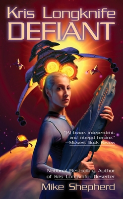 Kris Longknife: Defiant B0073N9UNA Book Cover