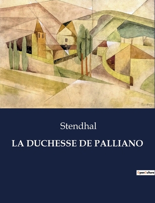 La Duchesse de Palliano [French] B0CHHPX3PR Book Cover