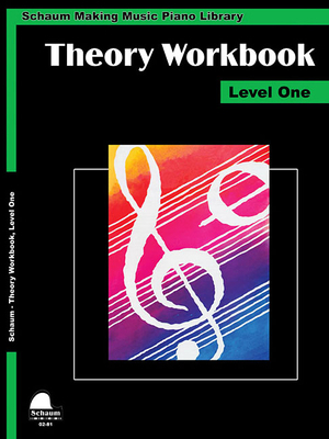 Theory Workbook - Level 1: Schaum Making Music ... 1936098113 Book Cover