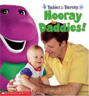 Babies & Barney: Hooray for Daddies! 1586680536 Book Cover