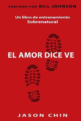 Love Says Go (Spanish Version): A Supernatural ... [Spanish] 1511588616 Book Cover