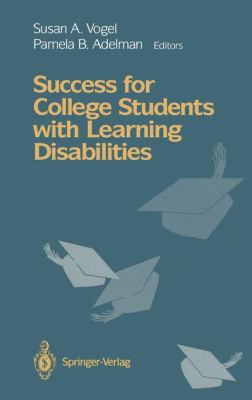 Success for College Students with Learning Disa... 1468464183 Book Cover