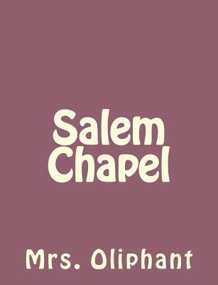 Salem Chapel 1492735809 Book Cover