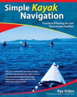 Simple Kayak Navigation: Practical Piloting for... 0071467947 Book Cover