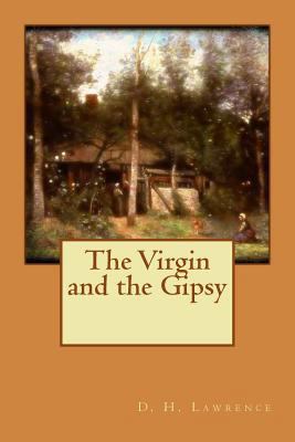 The Virgin and the Gipsy 1537328891 Book Cover