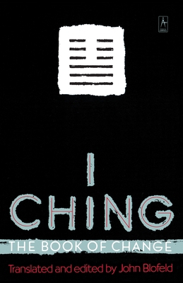 I Ching: The Book of Change 0140193359 Book Cover