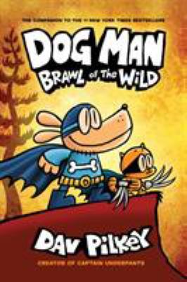 Dog Man 6: Brawl of the Wild PB 1407191942 Book Cover