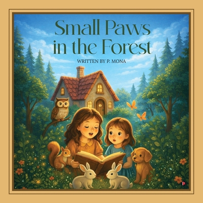 Small Paws In The Forest B0GWMTM4V2 Book Cover