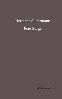 Frau Sorge [German] 3955631419 Book Cover