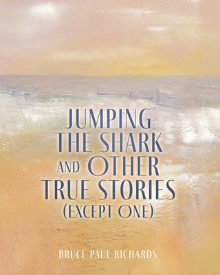 Jumping The Shark And Other True Stories (Excep... 1662879911 Book Cover