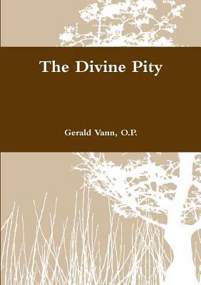 The Divine Pity 1105619907 Book Cover