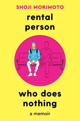 Rental Person Who Does Nothing: A Memoir 1035012820 Book Cover