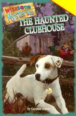 Wishbone Sweepstakes the Haunted Clubhouse: Off... 1570644829 Book Cover