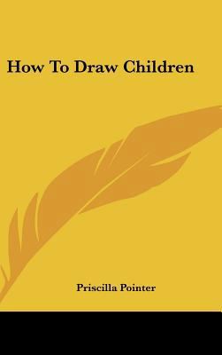 How To Draw Children 1161632972 Book Cover