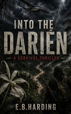 Into the Darién B0FQDL9PT9 Book Cover