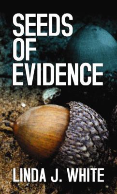 Seeds of Evidence [Large Print] 1611738164 Book Cover