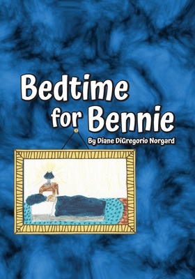 Bedtime for Bennie B0FBJRF9ZT Book Cover