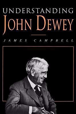 Understanding John Dewey: Nature and Cooperativ... 0812692853 Book Cover
