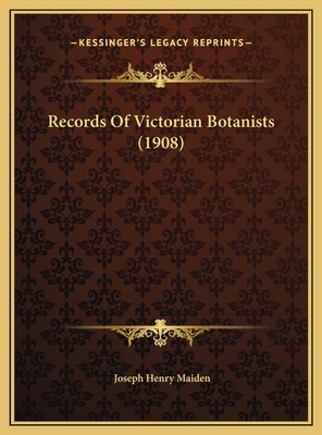 Records Of Victorian Botanists (1908) 116944394X Book Cover