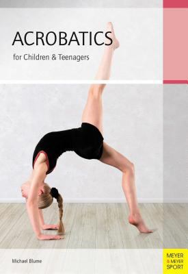Acrobatics for Children & Teenagers 1782550135 Book Cover