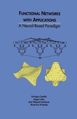 Functional Networks with Applications: A Neural... 079238332X Book Cover