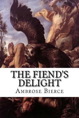 The Fiend's Delight 1517535166 Book Cover