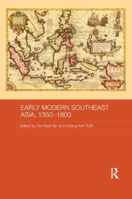 Early Modern Southeast Asia, 1350-1800 1138476269 Book Cover