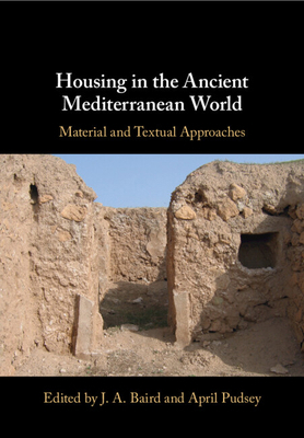Housing in the Ancient Mediterranean World 1108949975 Book Cover